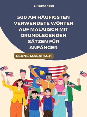 cover image of 500 Am häufigsten verwendete Wörter auf Malaiisch mit grundlegenden Sätzen für Anfänger